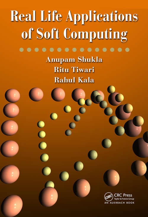 Book cover of Real Life Applications of Soft Computing (1)