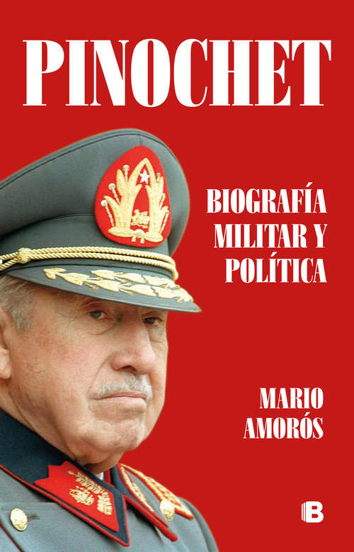 Book cover of Pinochet. Biografía militar y política
