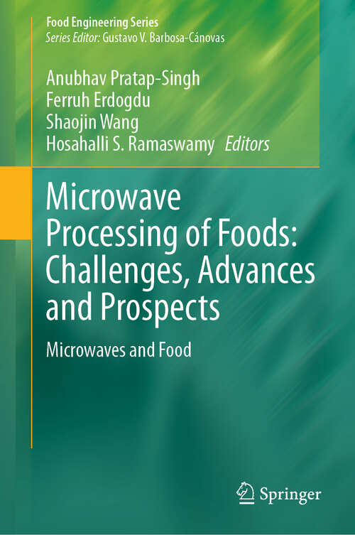 Book cover of Microwave Processing of Foods: Microwaves and Food (2024) (Food Engineering Series)