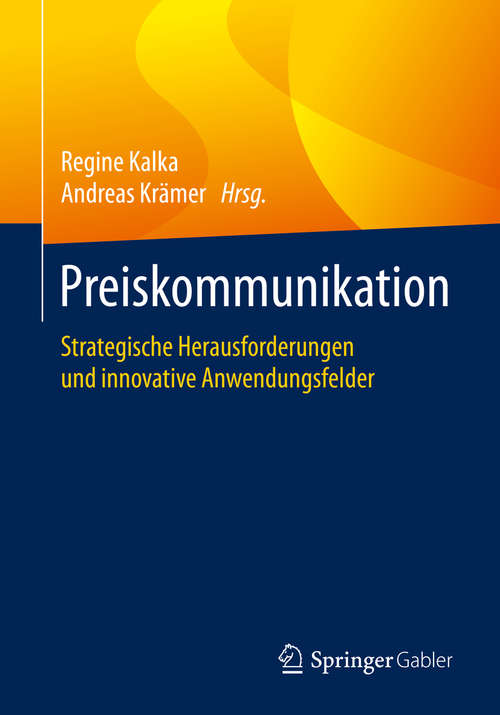 Book cover of Preiskommunikation: Strategische Herausforderungen und innovative Anwendungsfelder (1. Aufl. 2020)