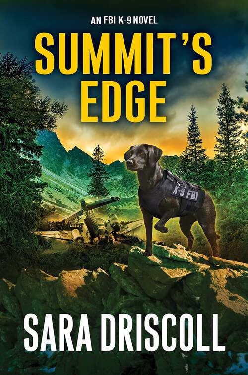 Book cover of Summit’s Edge (An FBI K-9 Novel #9)