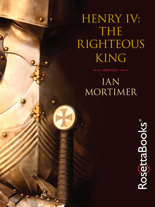 Book cover of Henry IV: The Righteous King (Digital Original)