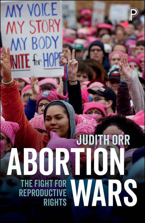 Book cover of Abortion Wars: The Fight for Reproductive Rights