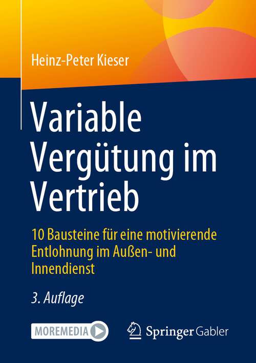 Book cover of Variable Vergütung im Vertrieb: 10 Bausteine für eine motivierende Entlohnung im Außen- und Innendienst (3. Aufl. 2023)