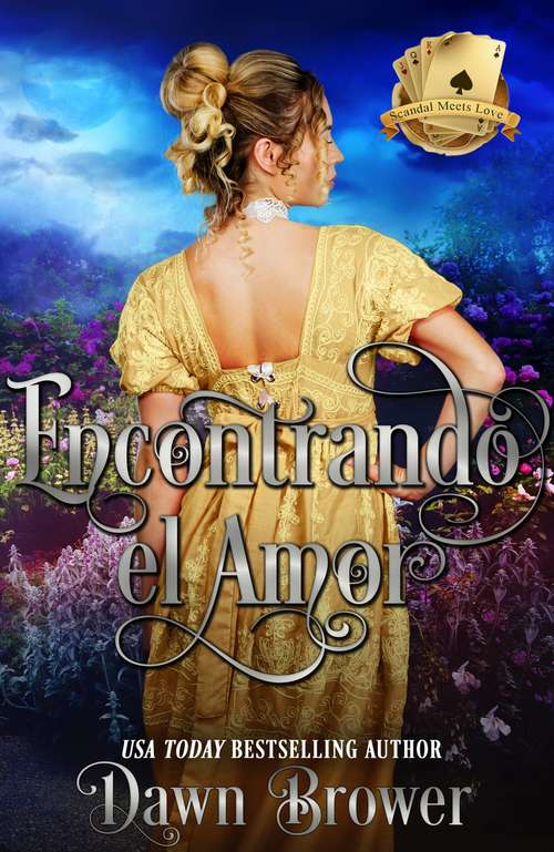 Book cover of Encontrando el Amor: El Escándalo se encuentra con el Amor - Dos