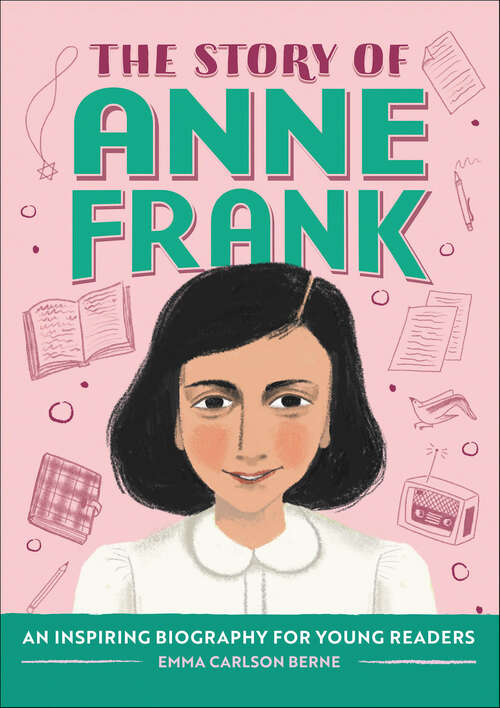 Book cover of The Story of Anne Frank: An Inspiring Biography for Young Readers (The Story Of)