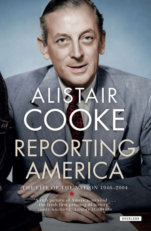 Book cover of Reporting America: The Life of the Nation 1946–2004