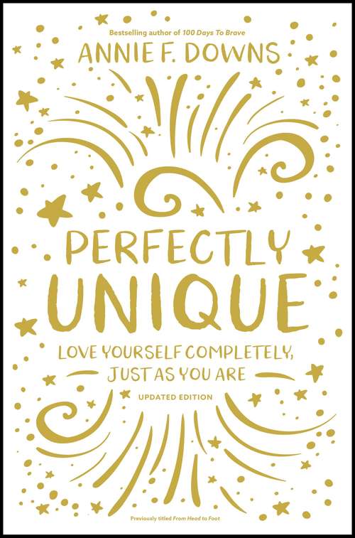 Book cover of Perfectly Unique: Love Yourself Completely, Just As You Are