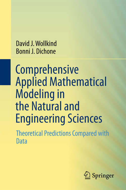 Book cover of Comprehensive Applied Mathematical Modeling in the Natural and Engineering Sciences: Theoretical Predictions Compared With Data