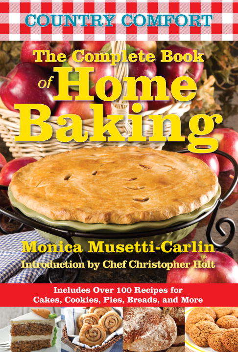 Book cover of The Complete Book of Home Baking: Country Comfort