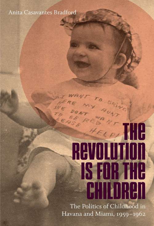 Book cover of The Revolution Is for the Children