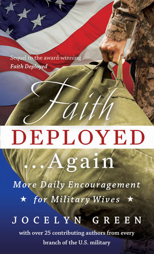 Book cover of Faith Deployed...Again: More Daily Encouragement for Military Wives (New Edition)