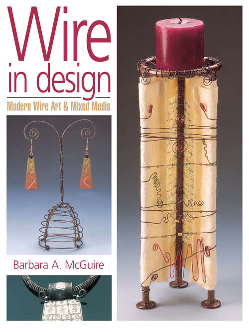 Book cover of Wire in Design: Modern Wire Art & Mixed Media