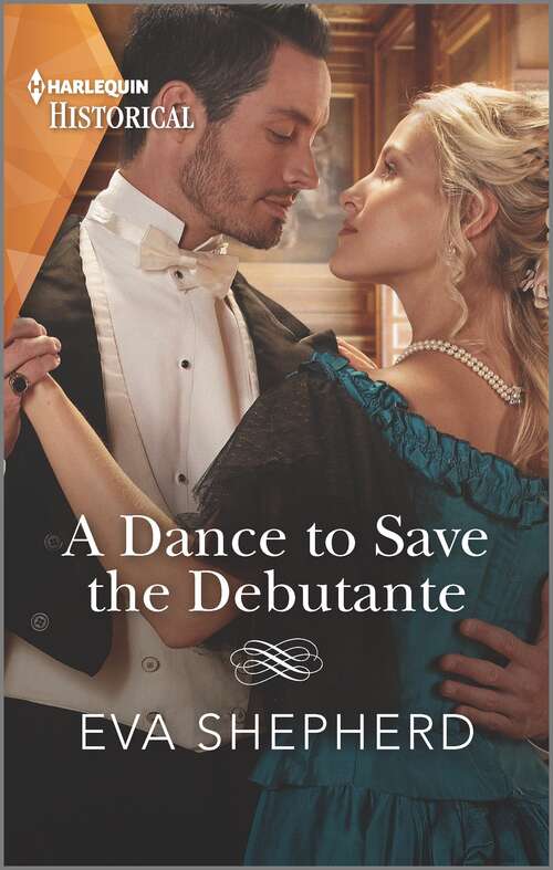 Book cover of A Dance to Save the Debutante (Those Roguish Rosemonts #1)