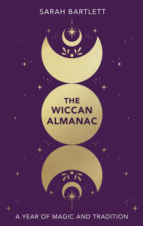 Book cover of The Wiccan Almanac: A Year of Magic and Tradition