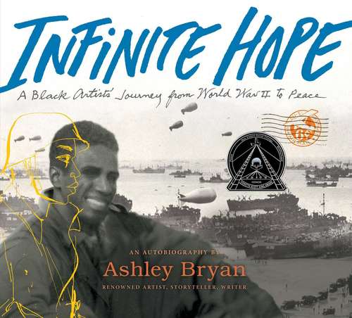 Book cover of Infinite Hope: A Black Artist's Journey from World War II to Peace