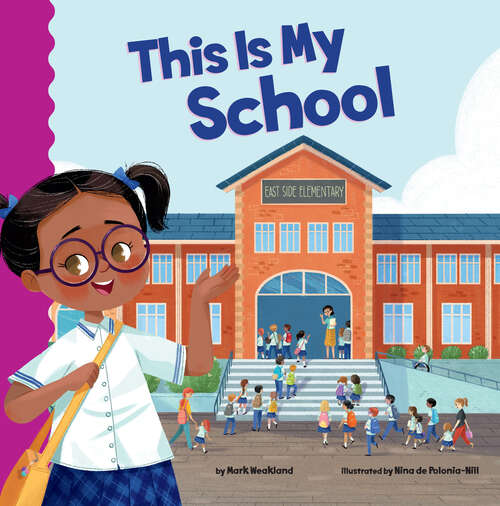 Book cover of This Is My School (School Rules Ser.)