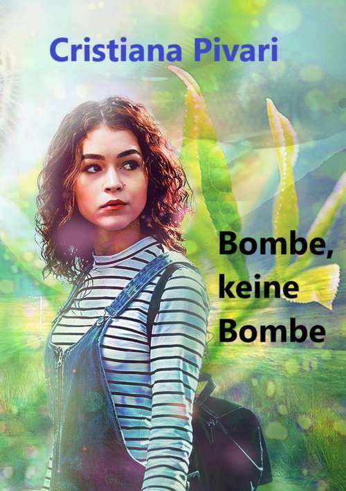 Book cover of Bombe, keine Bombe