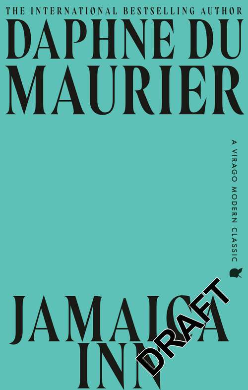 Book cover of Jamaica Inn: The thrilling gothic classic from the beloved author of REBECCA (Virago Modern Classics #12)