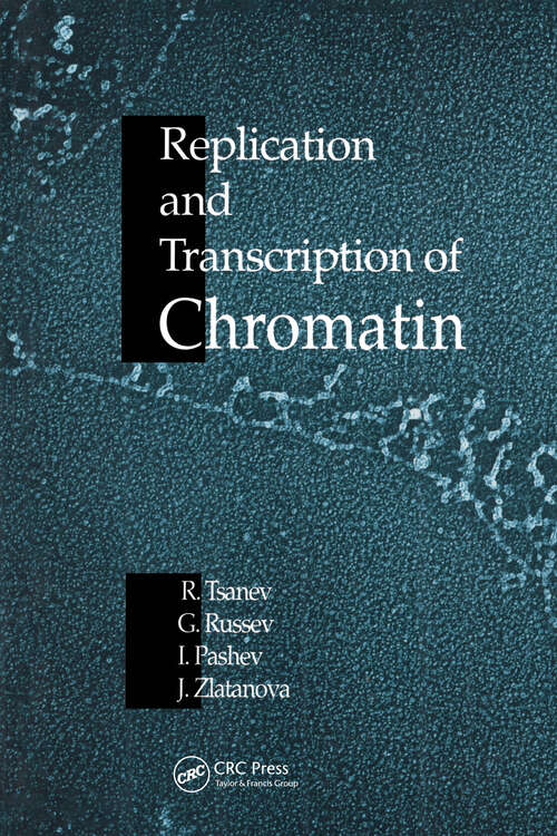 Book cover of Replication and Transcription of Chromatin