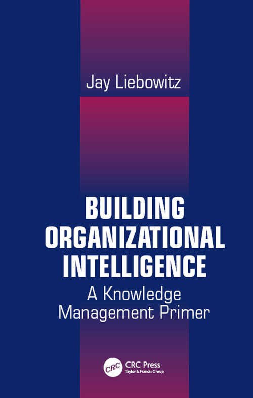 Book cover of Building Organizational Intelligence: A Knowledge Management Primer