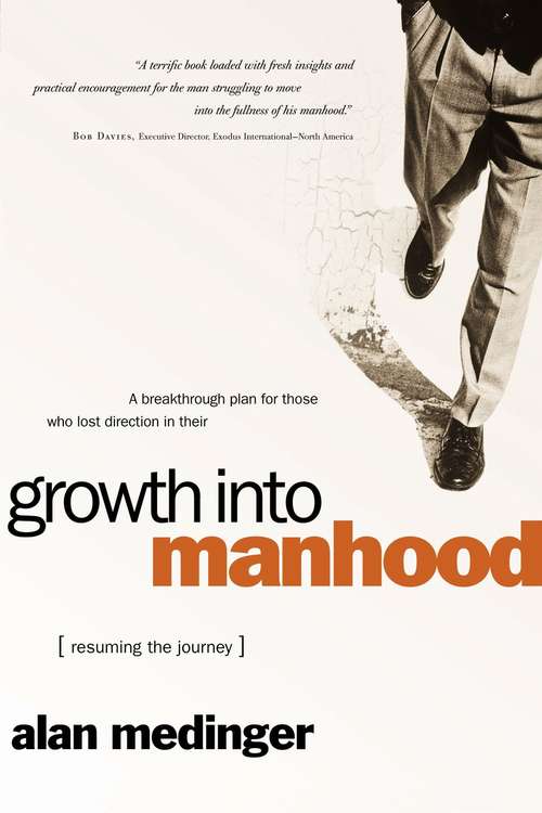 Book cover of Growth into Manhood: Resuming the Journey