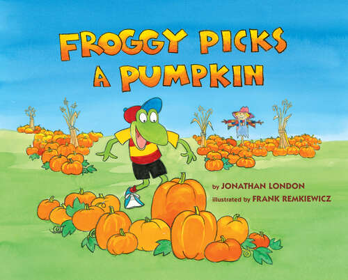 Book cover of Froggy Picks a Pumpkin (Froggy)