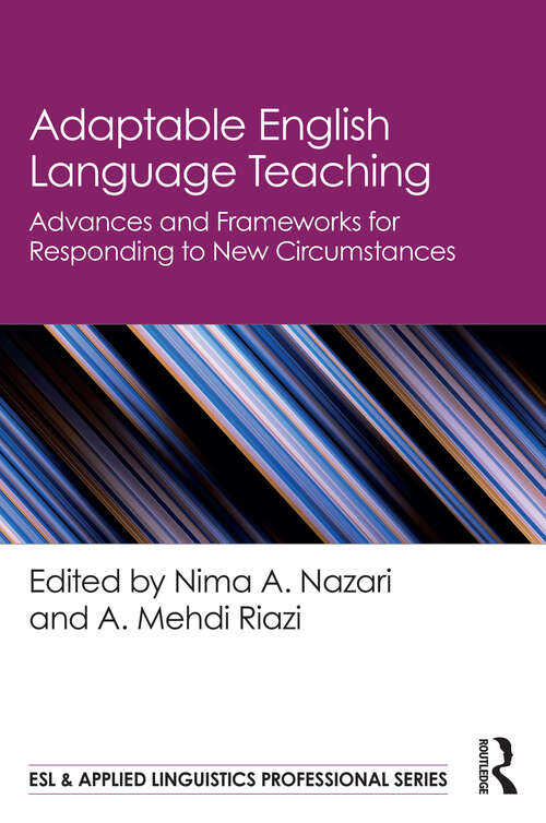 Book cover of Adaptable English Language Teaching: Advances and Frameworks for Responding to New Circumstances (ISSN)