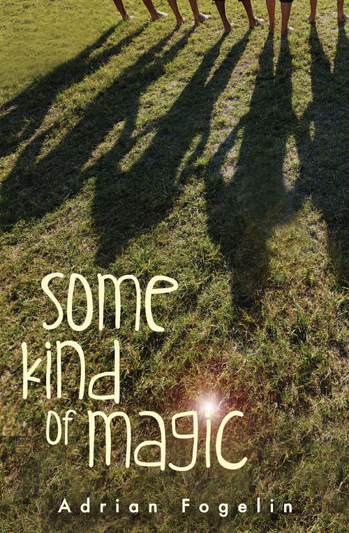 Book cover of Some Kind of Magic (Neighborhood Novels Ser. #6)