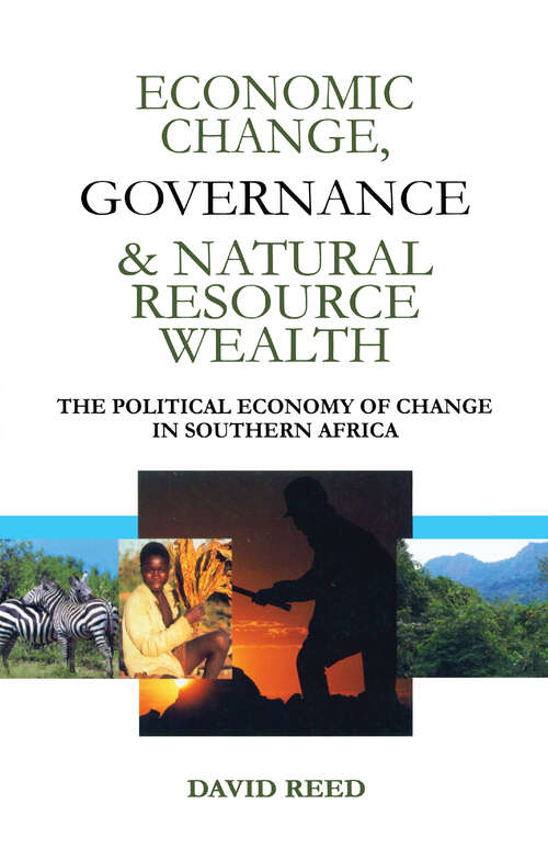 Book cover of Economic Change Governance and Natural Resource Wealth: The Political Economy of Change in Southern Africa