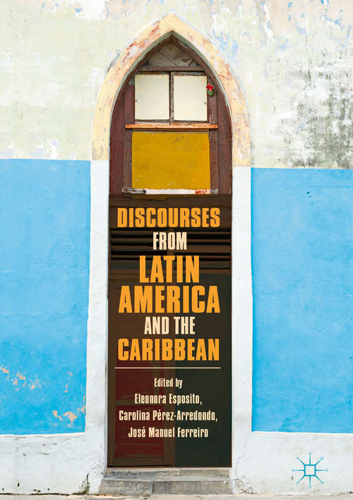 Book cover of Discourses from Latin America and the Caribbean: Current Concepts And Challenges (1st ed. 2019)