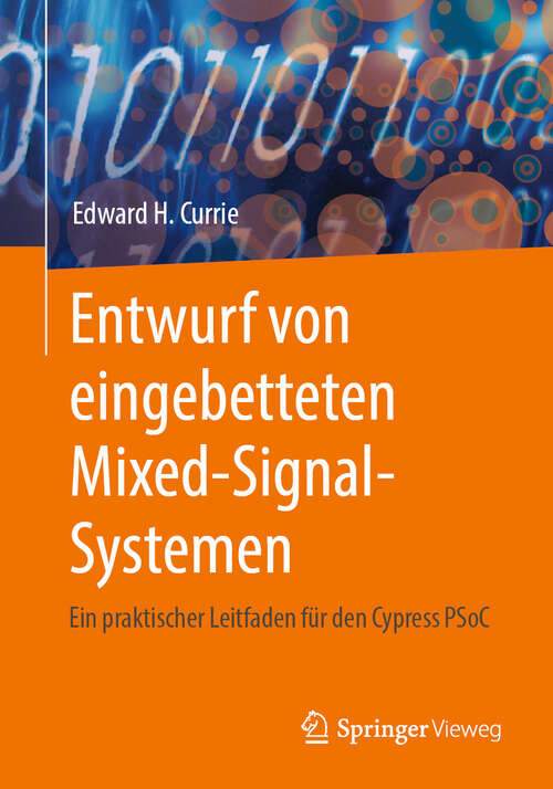 Book cover of Entwurf von eingebetteten Mixed-Signal-Systemen: Ein praktischer Leitfaden für den Cypress PSoC