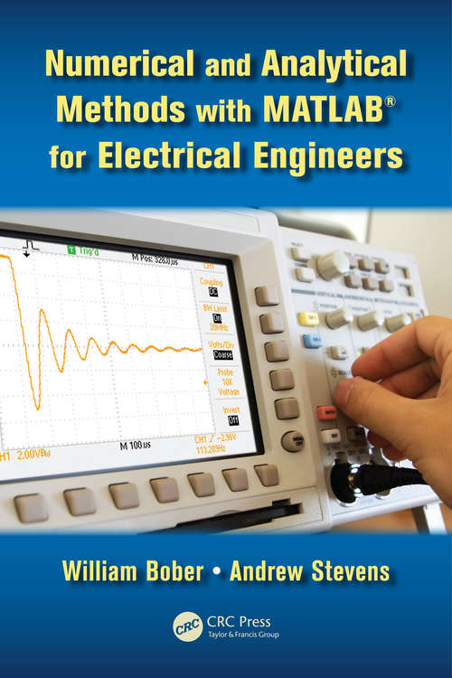 Book cover of Numerical and Analytical Methods with MATLAB for Electrical Engineers (1) (Applied and Computational Mechanics)