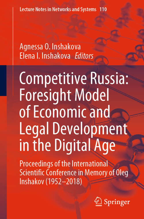 Book cover of Competitive Russia: Proceedings of the International Scientific Conference in Memory of Oleg Inshakov (1952-2018) (1st ed. 2020) (Lecture Notes in Networks and Systems #110)
