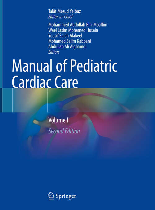 Book cover of Manual of Pediatric Cardiac Care: Volume I (Second Edition 2024)