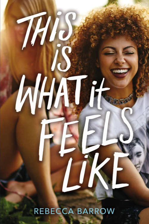 Book cover of This Is What It Feels Like