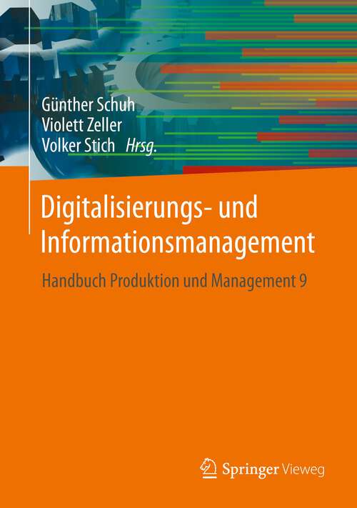Book cover of Digitalisierungs- und Informationsmanagement: Handbuch Produktion und Management 9 (1. Aufl. 2022)