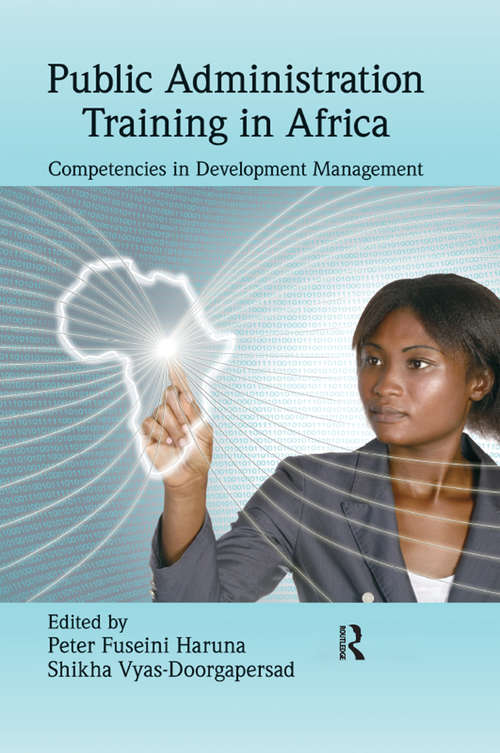 Book cover of Public Administration Training in Africa: Competencies in Development Management