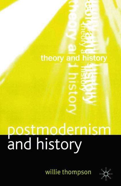 Book cover of Postmodernism and History