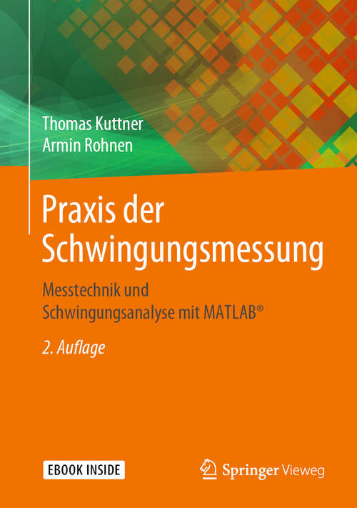 Book cover of Praxis der Schwingungsmessung: Messtechnik und Schwingungsanalyse mit MATLAB® (2. Aufl. 2019)