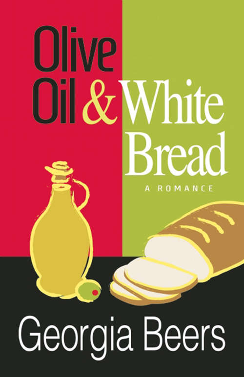 Book cover of Olive Oil and White Bread