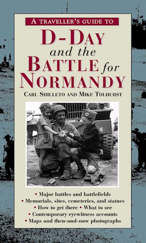 Book cover of A Travellers Guide to D-Day and the Battle for Normandy