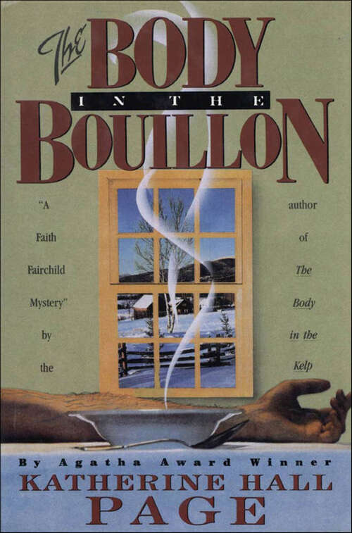 Book cover of The Body in the Bouillon: A Faith Fairchild Mystery (The Faith Fairchild Series #3)