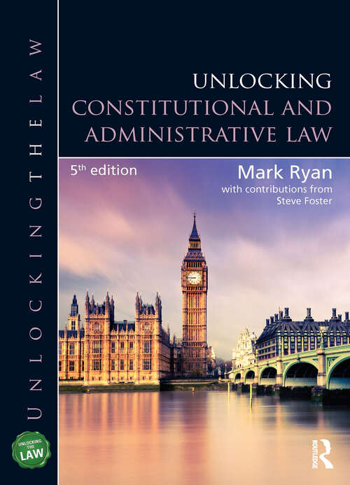 Book cover of Unlocking Constitutional and Administrative Law (5) (Unlocking the Law)