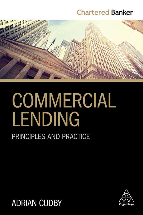 Book cover of Commercial Lending: Principles and Practice (Chartered Banker Series)