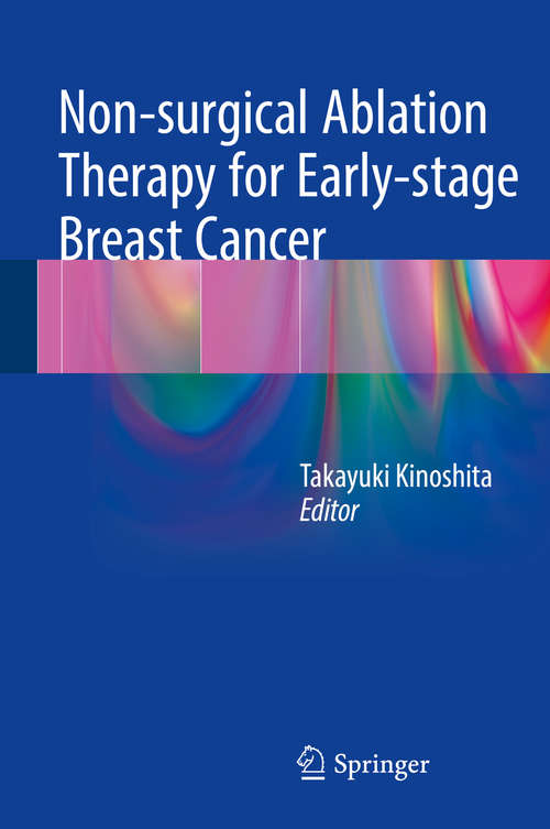 Book cover of Non-surgical Ablation Therapy for Early-stage Breast Cancer