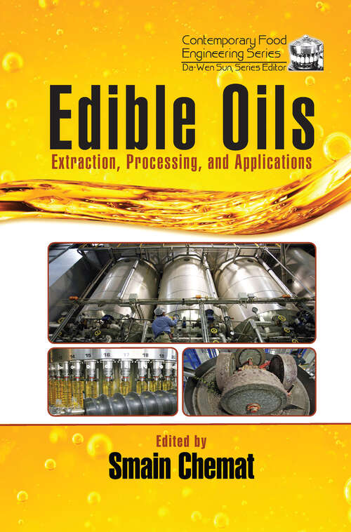 Book cover of Edible Oils: Extraction, Processing, and Applications (Contemporary Food Engineering)