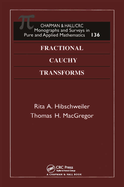 Book cover of Fractional Cauchy Transforms (Monographs and Surveys in Pure and Applied Mathematics)