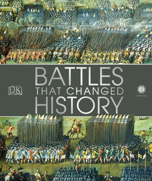 Book cover of Smithsonian: Battles that Changed History (DK History Changers)