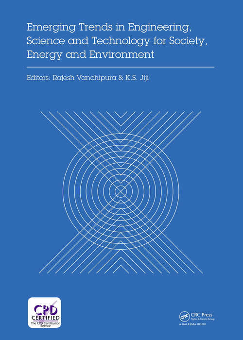 Book cover of Emerging Trends in Engineering, Science and Technology for Society, Energy and Environment: Proceedings of the International Conference in Emerging Trends in Engineering, Science and Technology (ICETEST 2018), January 18-20, 2018, Thrissur, Kerala, India